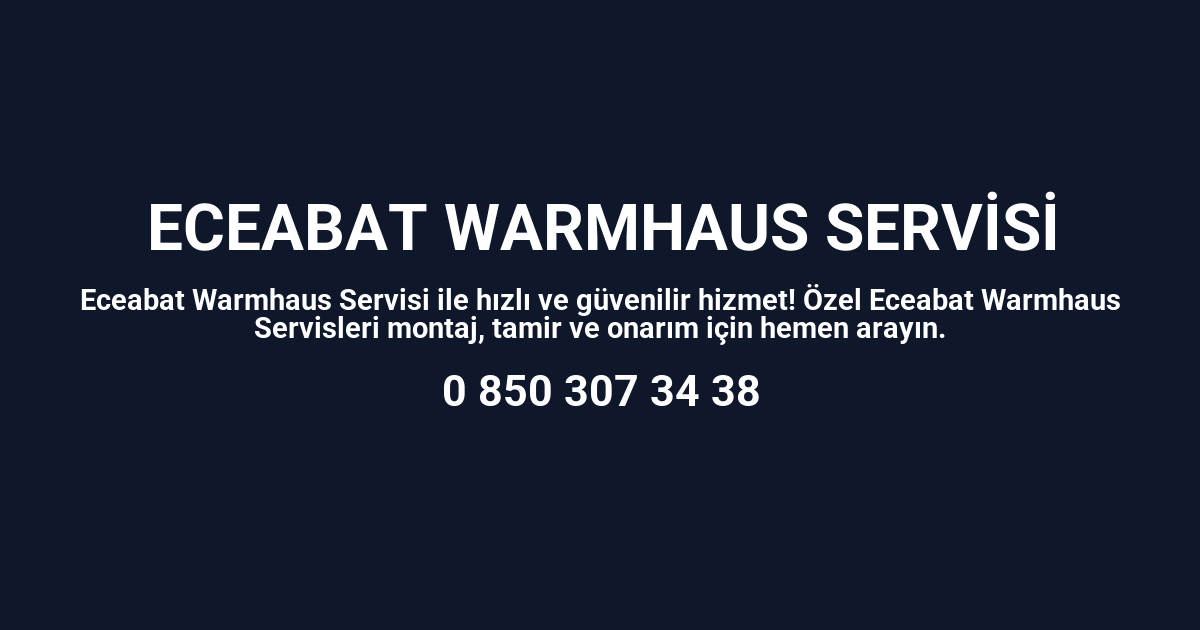 Eceabat Warmhaus Servisi